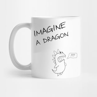 Imagine Dragons (or just one?) Mug